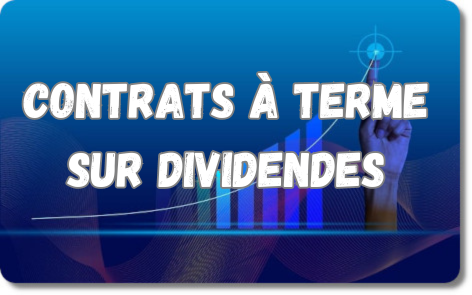 contrats-a-terme-dividendes.png